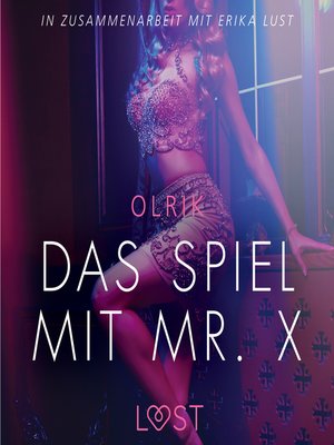 cover image of Das Spiel mit Mr. X--Erika Lust-Erotik (Ungekürzt)